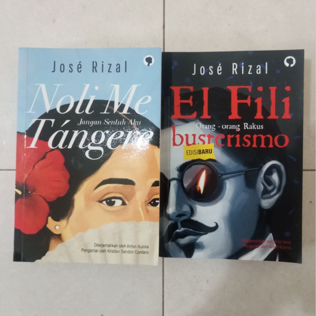 Noli Me Tangere and Il Filibusterismo - Jose Rizal