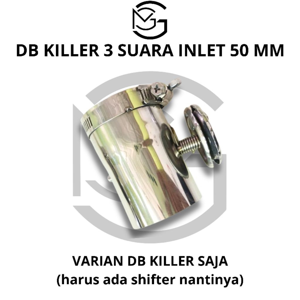 Db killer 3 suara inlet 50
