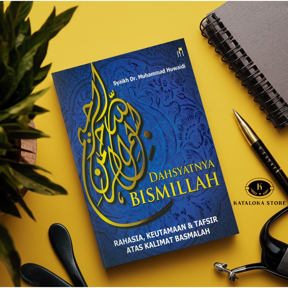 Dahsyatnya Bismillah – Rahasia, Keutamaan & Tafsir Kalimat Basmalah | Ibadah & Quran