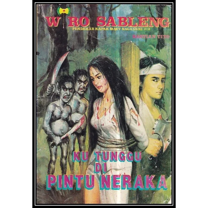 Novel Preloved - Wiro Sableng - Ku Tunggu Di Pintu Neraka
