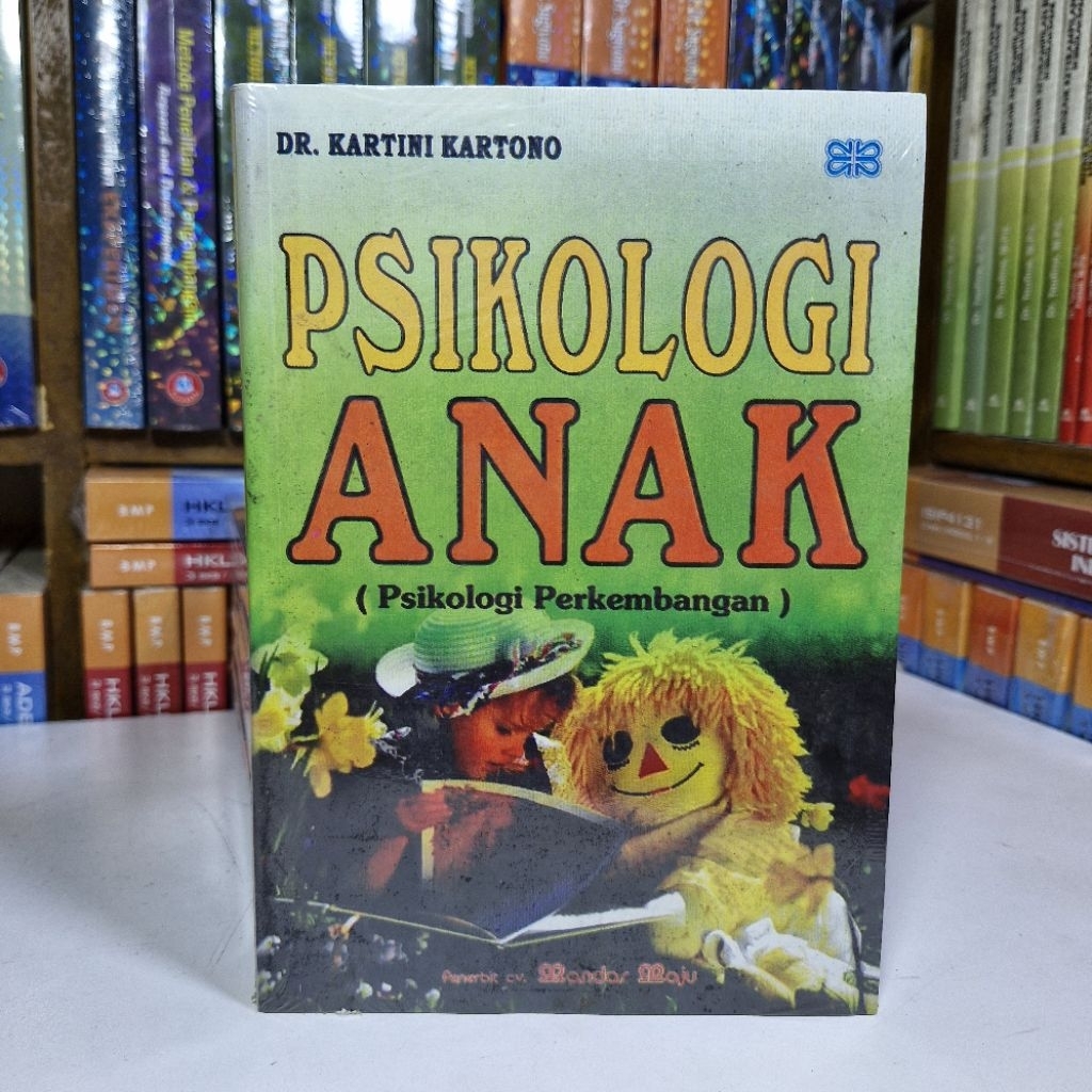 Buku PSIKOLOGI ANAK.Psikologi Perkembangan. Kartini Kartono.