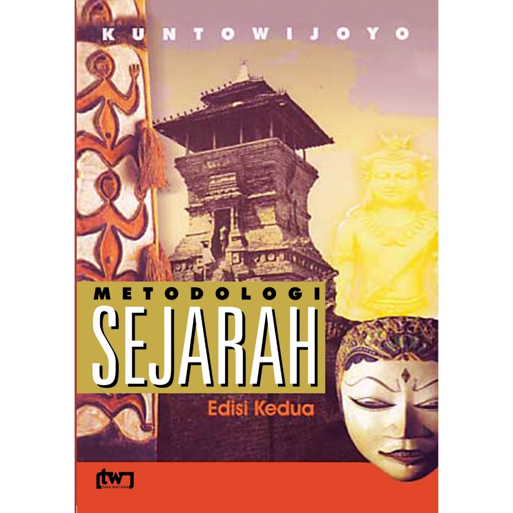 metodologi sejarah - kuntowijoyo