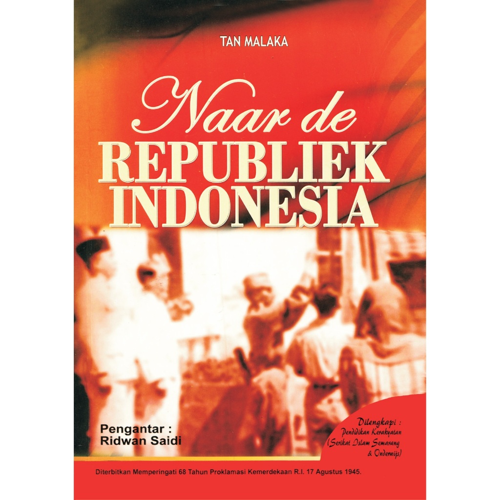 Naar De Republiek Indonesia - Tan Malaka