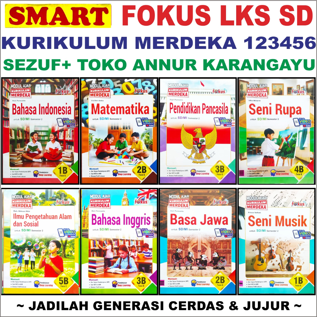 Sezuf Lks Lengkap Sd 1 2 3 4 5 6 FOKUS Smart Kelas 1 2 3 4 5 6 A B Modul FOKUS SMART 2025 Kurikulum 
