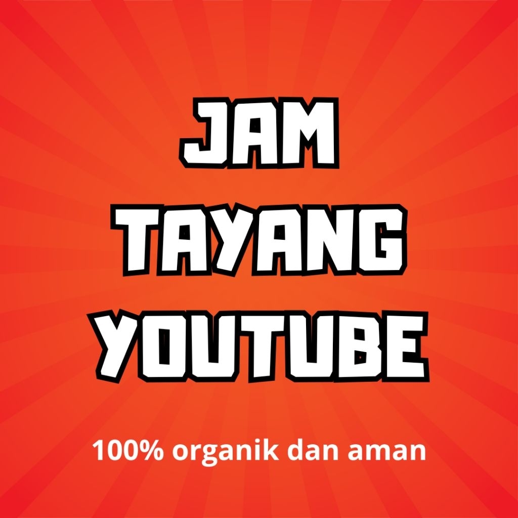 Jasa Tambah Jam Tayang Youtube