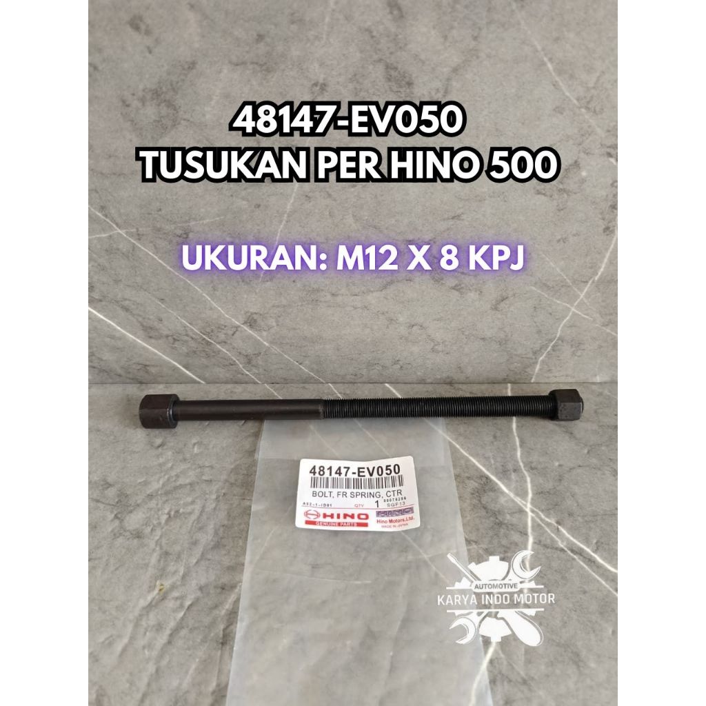 CENTER BOLT DEPAN TUSUKAN PER HINO 500 LOHAN FM260TI 48147-EV050