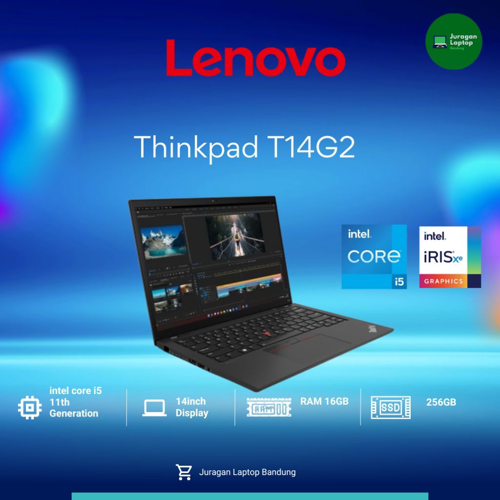 Laptop Lenovo ThinkPad Seri T ,T14s T14 T480s T490s T470 Dan T470s Intel® Core™ i5 - i7 Gen 7 - 8 RA