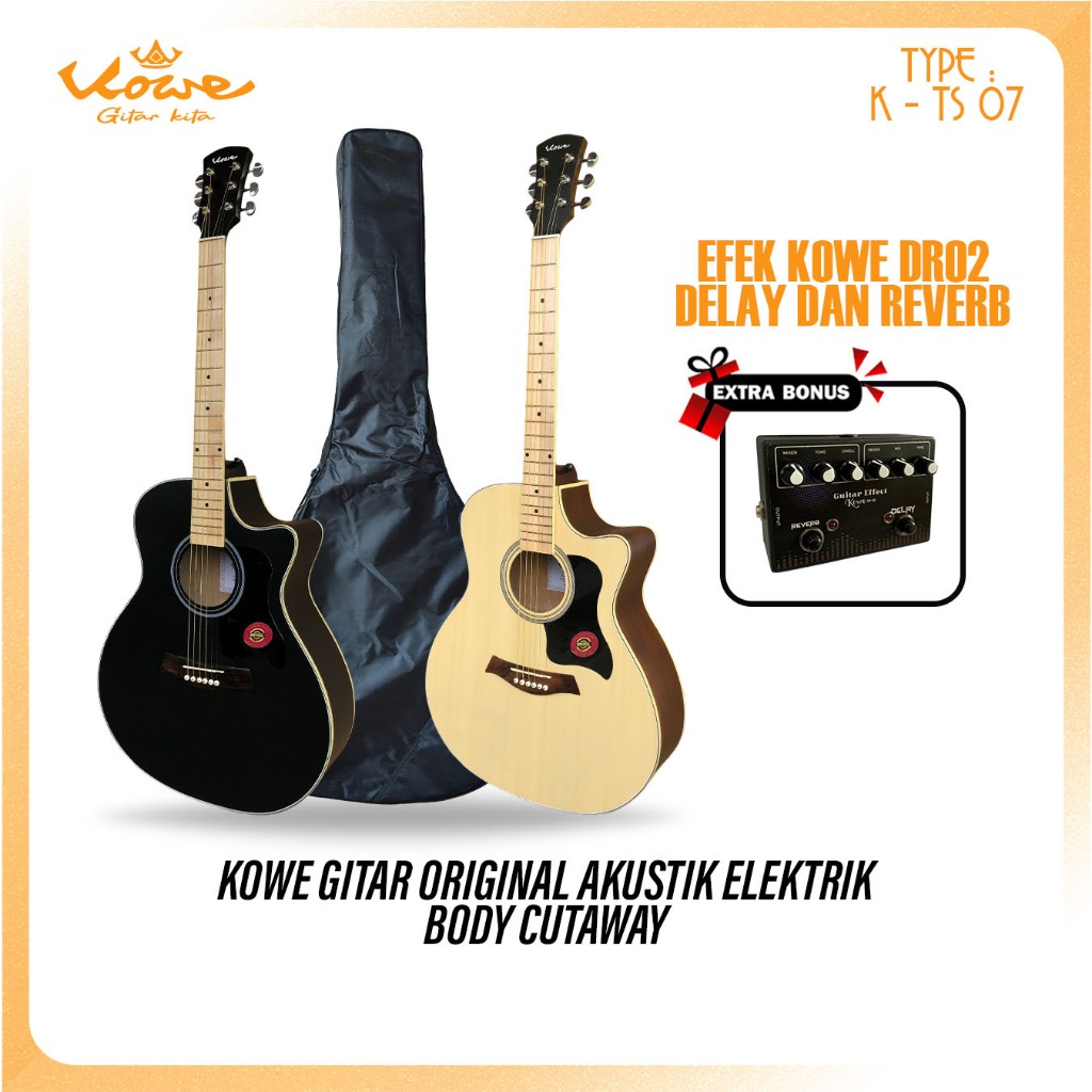Kowe Gitar Seri K - TS 07 Akustik Elektrik EQ 7545R Paket Hemat Efek Delay dan Reverb