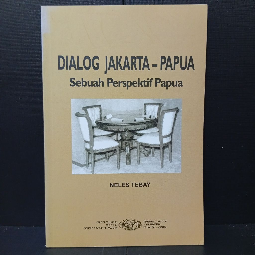 Buku Dialog Jakarta - Papua Sebuah Perspektif Papua by Neles Tebay