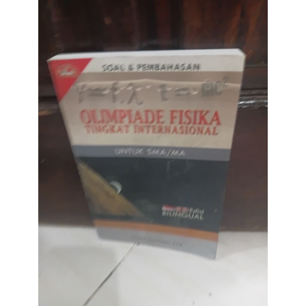 Olimpiade Fisika Tingkat Internasional untuk SMA / MA edisi Bilingual