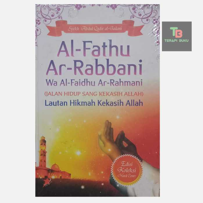 Buku Al-Fathu Ar-Rabbani Wa Al-Faidhu Ar-Rahmani - Syaikh Abdul Qadir al Jailani Diva Press Original