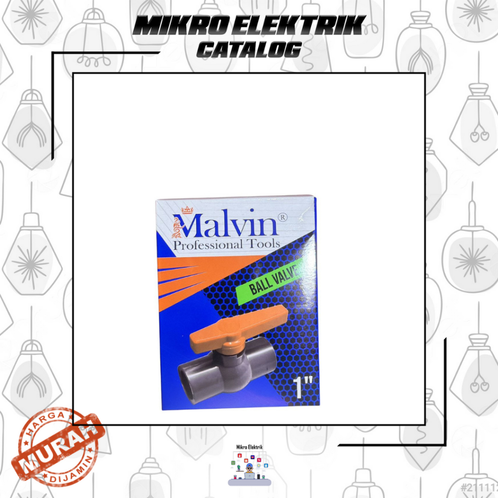 StopKran / Stop Kran Ball Valve / BallValve 1" (Inch) PVC MALVIN