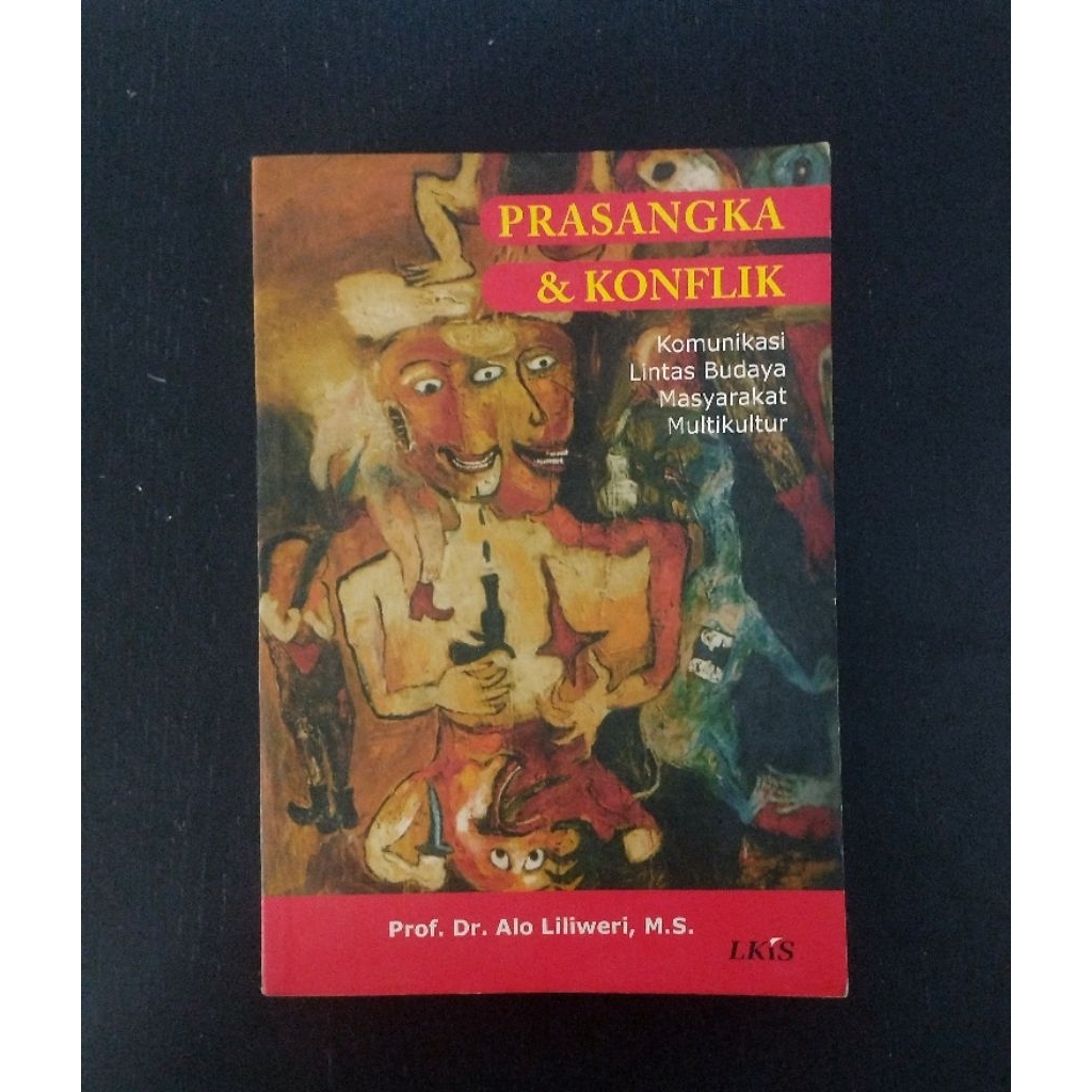 Buku Prasangka dan Konflik Alo Liliweri