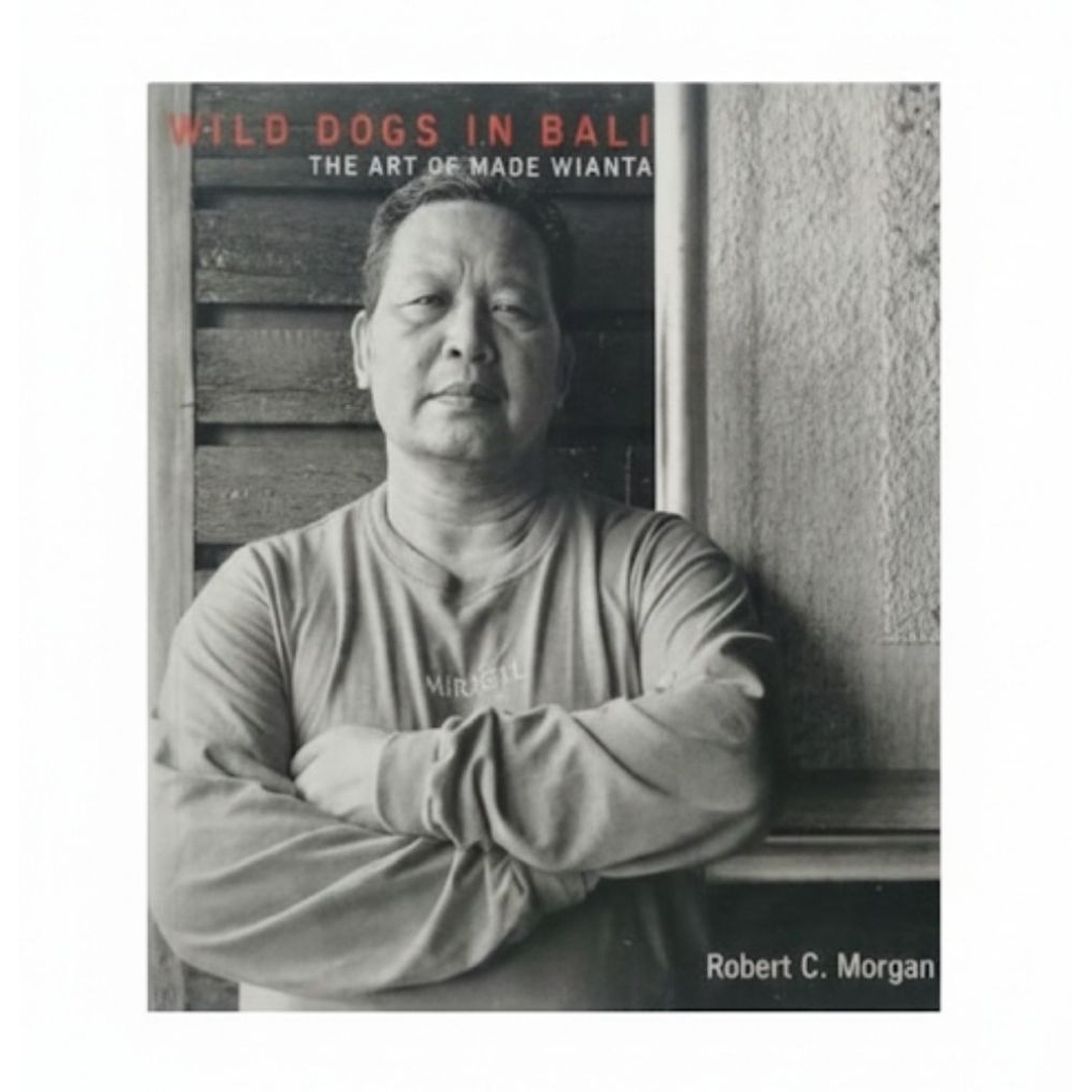 Wild Dogs in Bali: The Art of Made Wianta