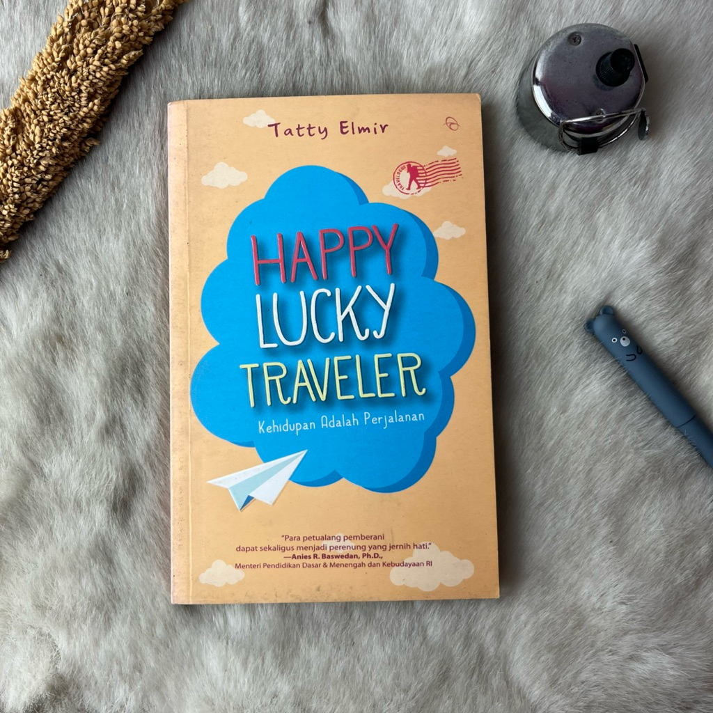 Buku Happy Lucky Traveler : Kehidupan Adalah Perjalanan by Tatty Elmir