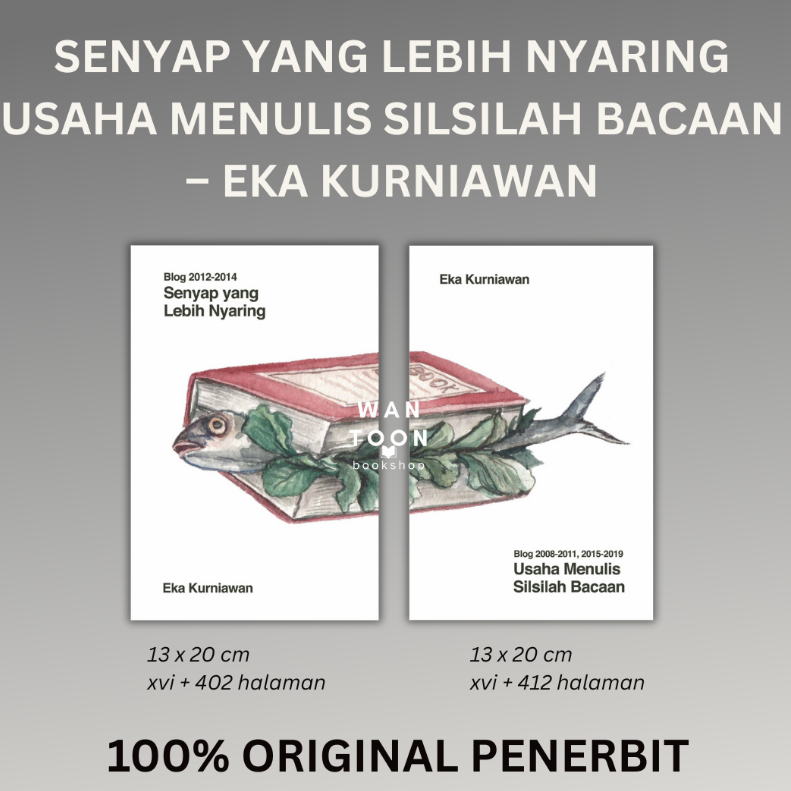 [Ready Stock] Senyap yang Lebih Nyaring & Usaha Menulis Silsilah Bacaan - Eka Kurniawan