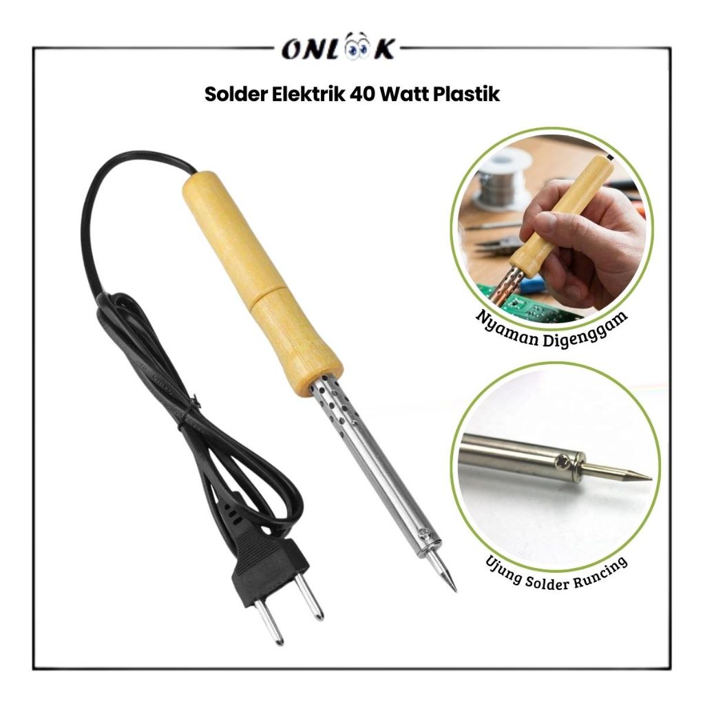 ONLOOK Solder Elektrik 40 Watt Plastik / Alat Servis Elektronik Serbaguna