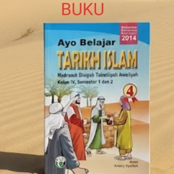 BUKU ORIGINAL "AYO BELAJAR TARIKH ISLAM" MDTA KELAS 4 THN 2014