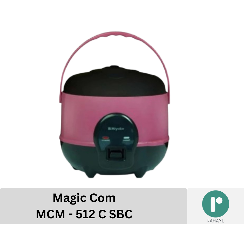 Magic Com Miyako MCM-512C SBC / Rice Cooker Miyako MCM-512C SBC / Penanak Nasi Miyako MCM-512C SBC