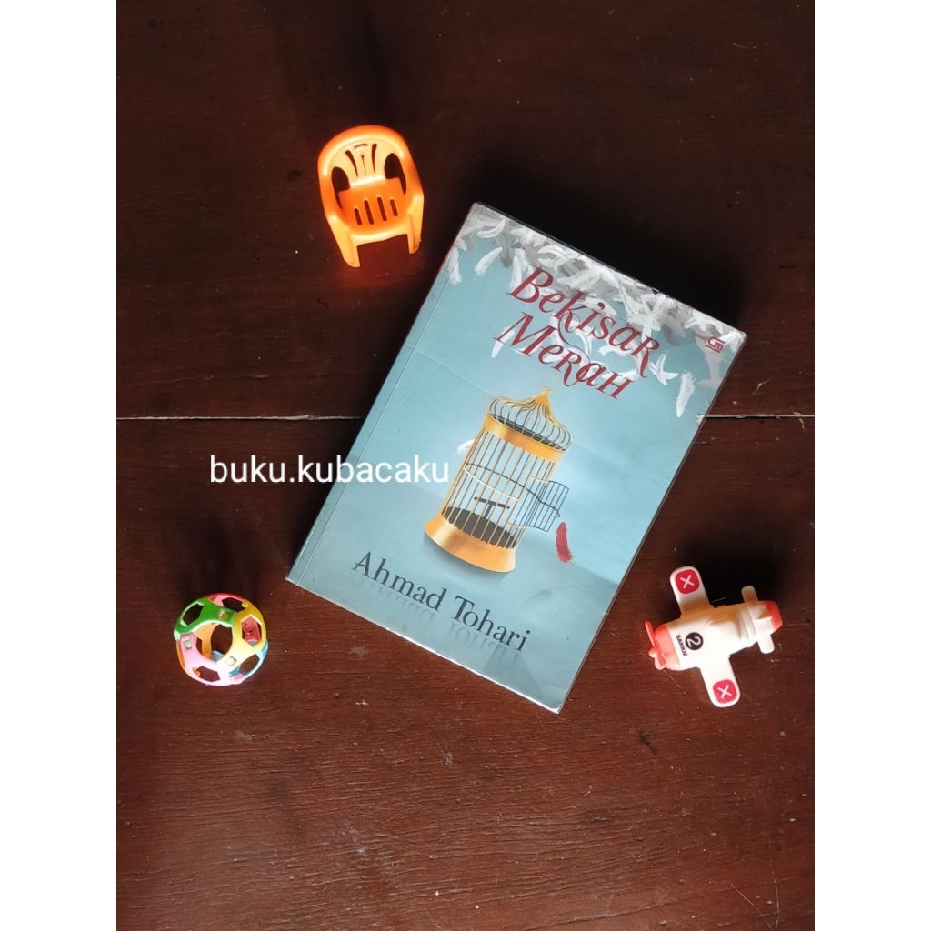 (ORI, LANGKA, PRELOVED) BEKISAR MERAH - Ahmad Tohari