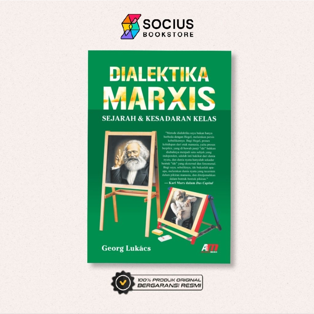 DIALEKTIKA MARXIS (Sejarah & Kesadaran Kelas)
