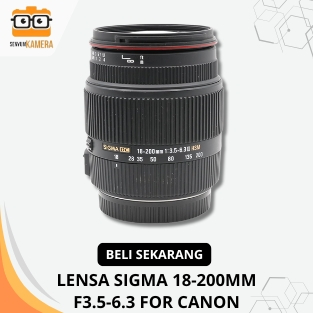 LENSA SIGMA 18-200MM – ZOOM SERBAGUNA, PRAKTIS & IDEAL UNTUK CANON