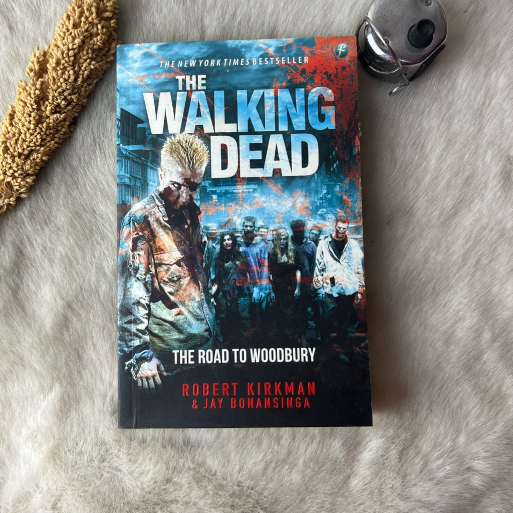 Novel The Walking Dead The Road Woodbury by Robert Kirkman & Jay Bonansinga / Novel Fantasi