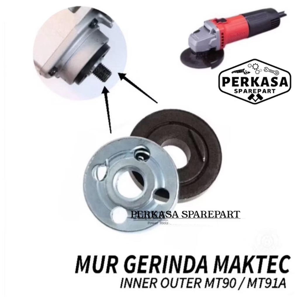 RING GERINDA MAKTEC MT90 / MT91A / LOCK NUT BAUT GRINDA MAKTEC MT 90 / MT 91 A / MUR FLANGE SET PENG
