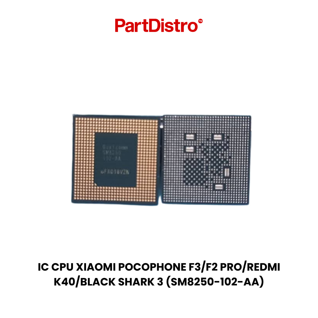 IC CPU XIAOMI POCOPHONE F3/F2 PRO/REDMI K40/BLACK SHARK 3 (SM8250-102-AA)