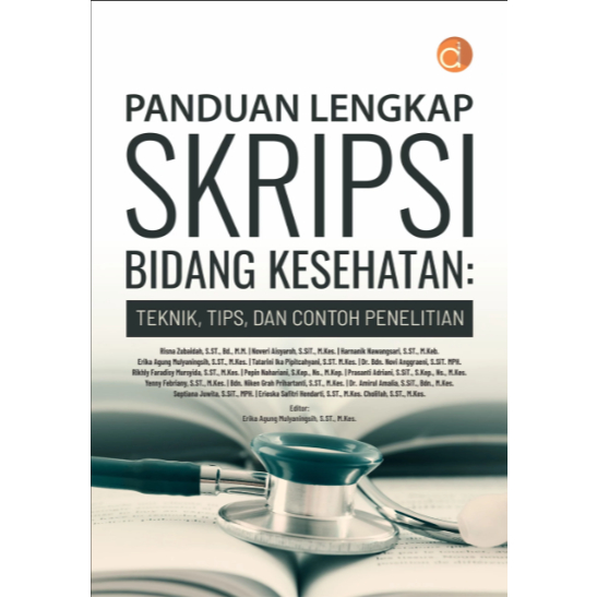Buku Panduan Lengkap Skripsi Bidang Kesehatan: Teknik, Tips, dan Contoh Penelitian - Buku ori -
