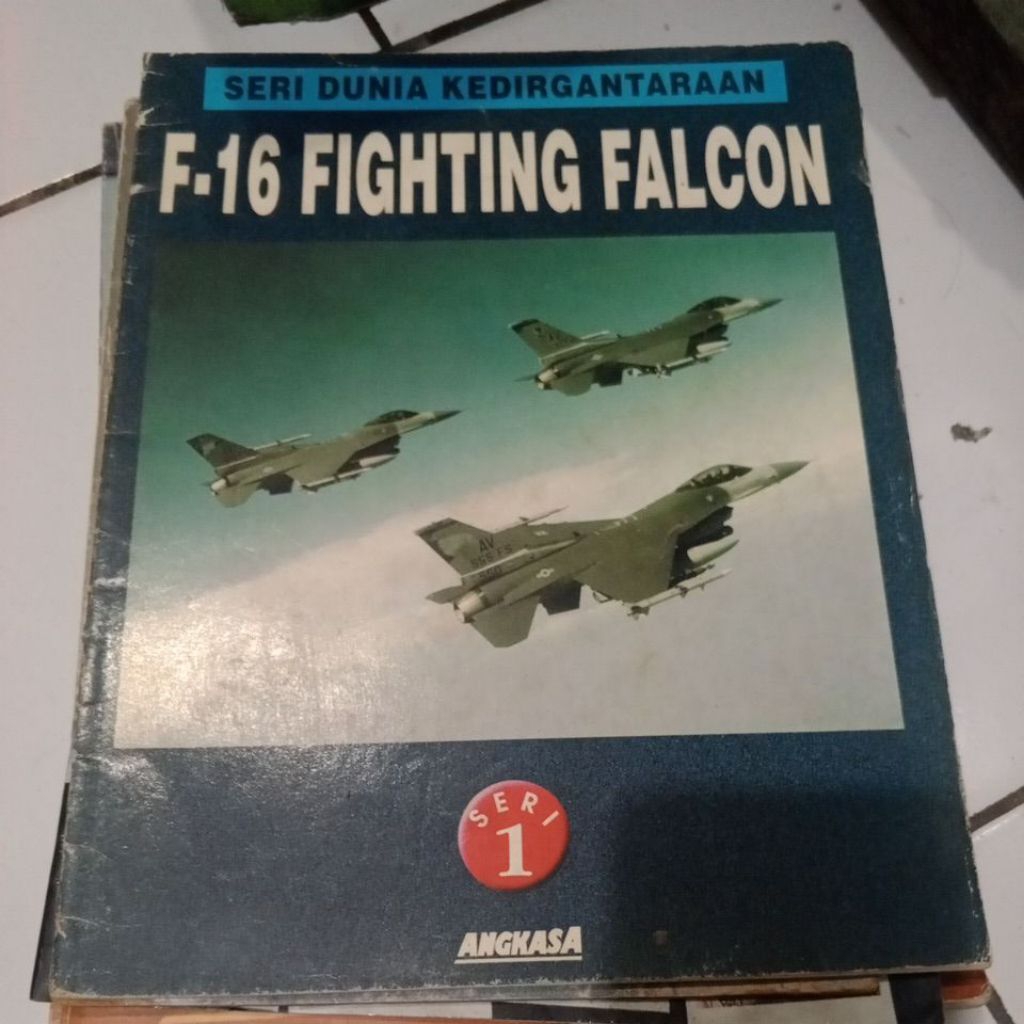 SERI DUNIA KEDIRGANTARAAN. F-16 FIGHTING FALCON. majalah bekas seri 1 by angkasa. 1999.