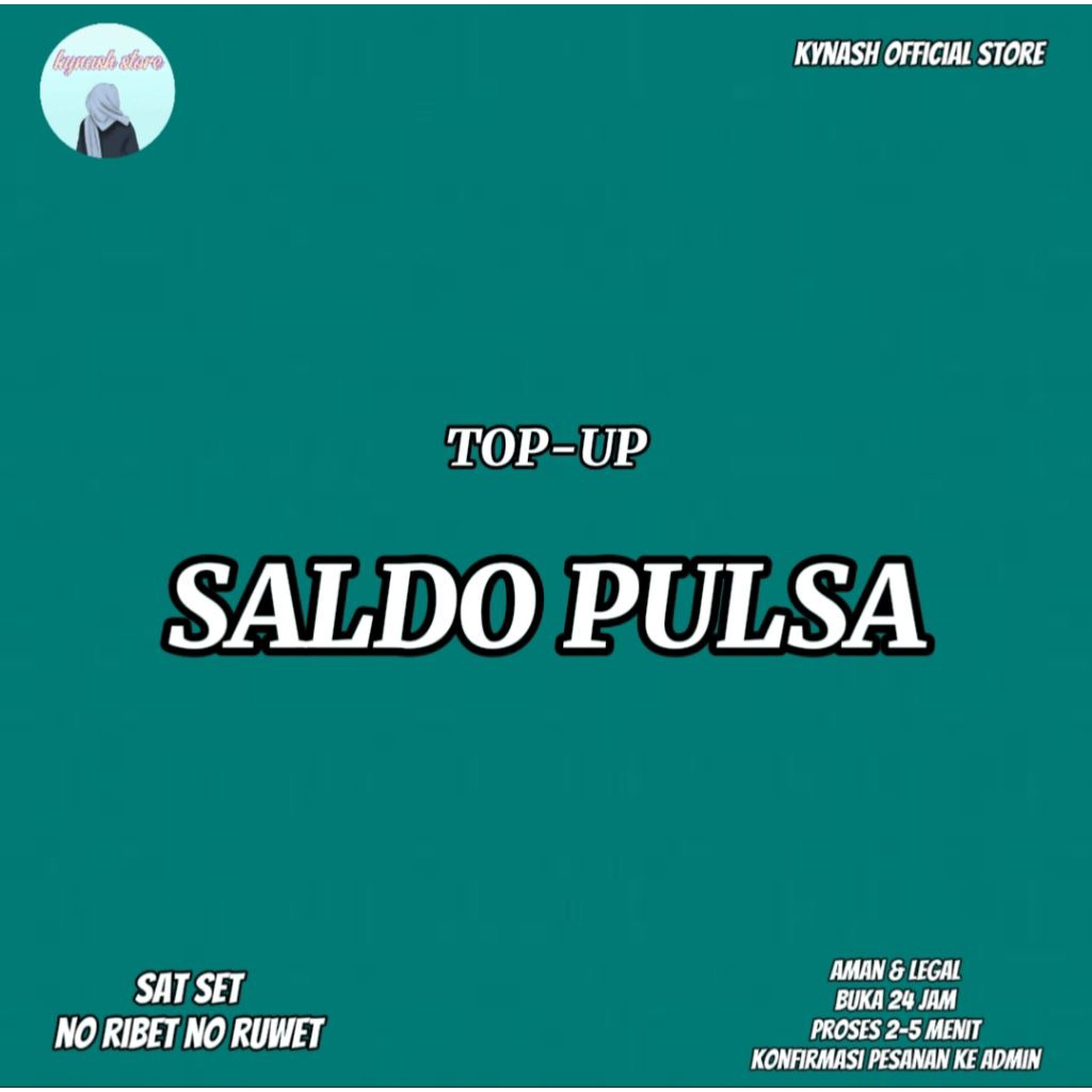 TERMURAH  SALDO PULSA INSTAN BISA KEMANA SAJA