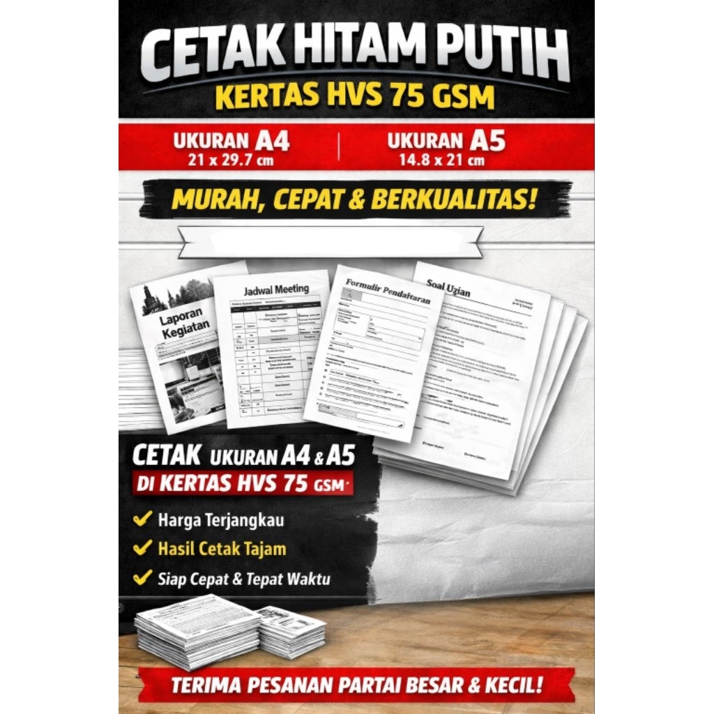 CETAK HITAM PUTIH KERTAS HVS A4 & A5 - 75 GSM SATU SISI