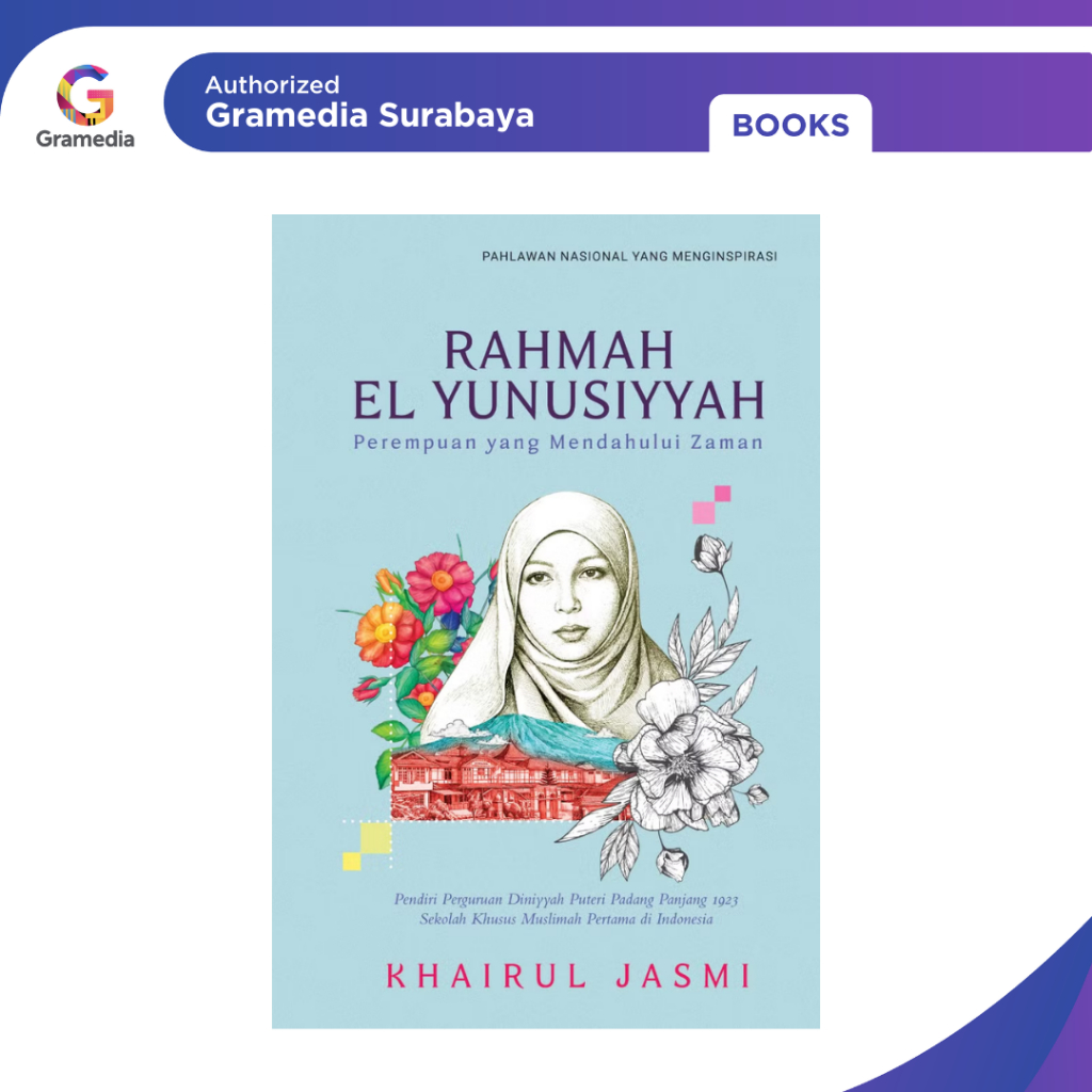 Gramedia Surabaya - Rahmah El Yunusiyyah: Perempuan yang Mendahului Zaman