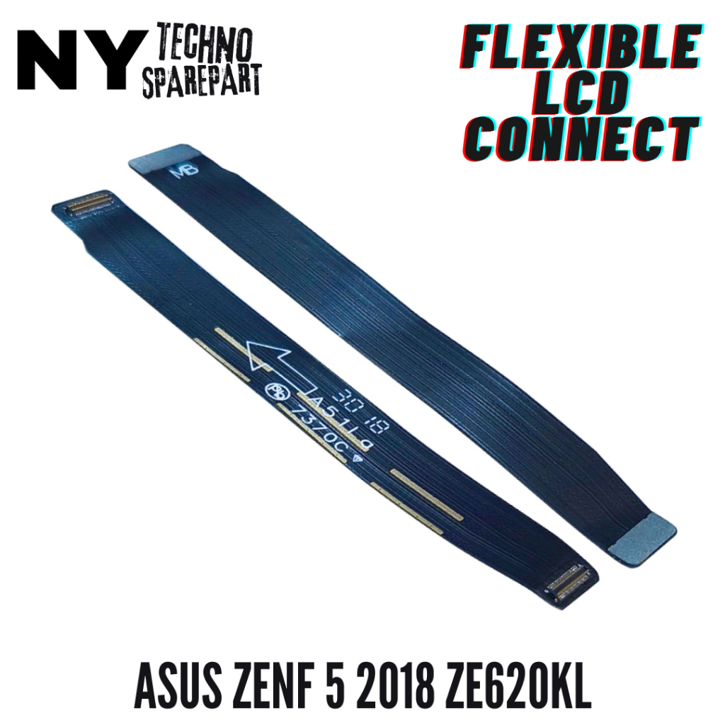 NY FLEXIBLE FOR ASUS ZENFONE 5 2018 ZE620KL LCD CONNECT