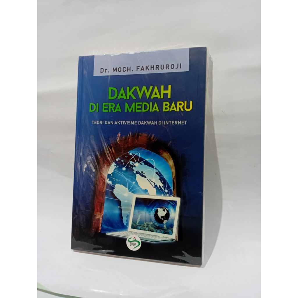 Buku Dakwah di Era Media Baru Teori dan Aktivisme Dakwah di Internet - Simbiosa