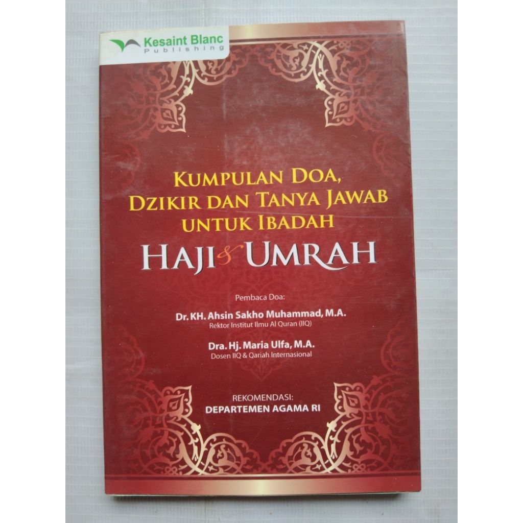 Buku Agama Islam KUMPULAN DOA, DZIKIR DAN TANYA JAWAB UNTUK IBADAH HAJI & UMRAH