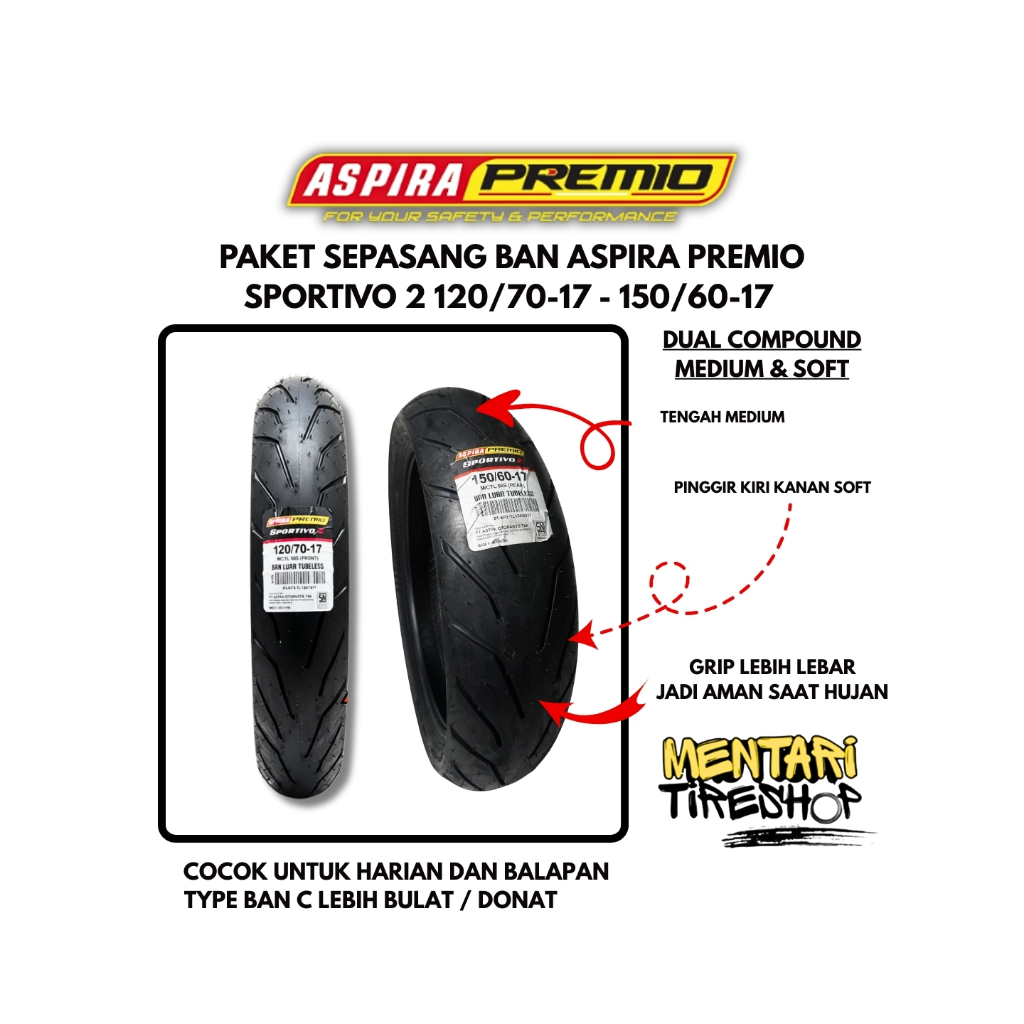 PAKET SEPASANG BAN ASPIRA PREMIO SPORTIVO 2 120/70-17 DAN 150/60-17 DEPAN BELAKANG