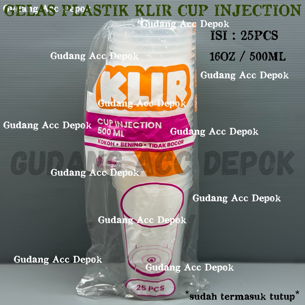 (ISI 25PCS) GELAS CUP INJECTION KLIR 16OZ 500ML + TUTUP INJECTION | GELAS CUP PP INJECTION BENING DA
