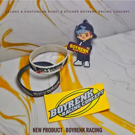 STICKER STIKER BOYRENK || GELANG || GANTUNGAN KUNCI GANCI 2D - MERCHANDISE BOYRENK RACING CONCEPT- B