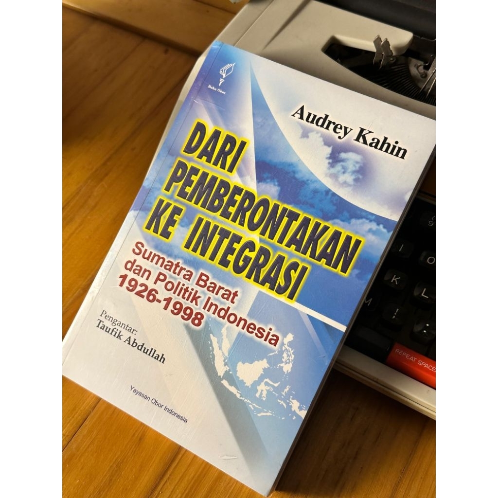 Buku Dari Pemberontakan Ke Integrasi-Audrey kahin