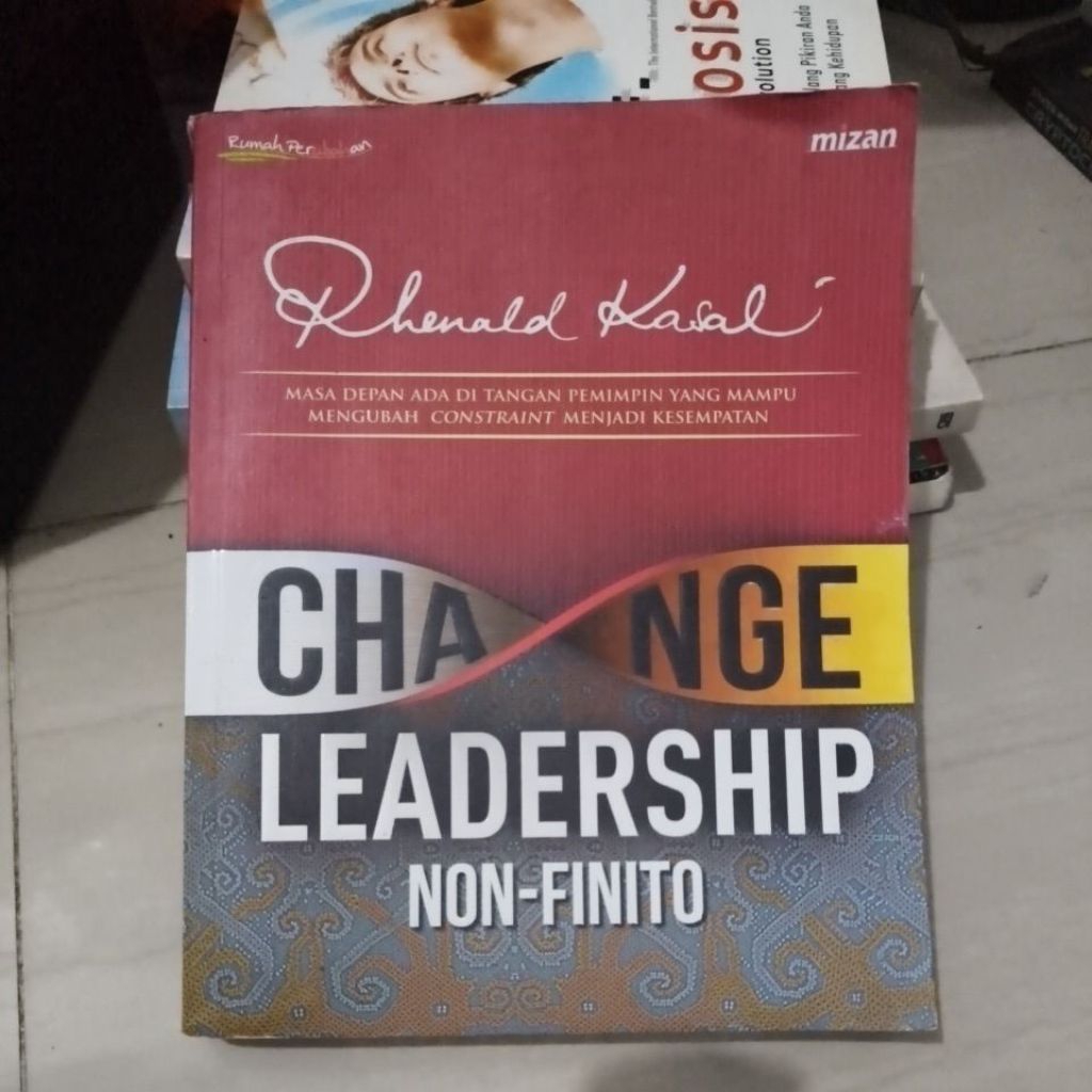 Buku CHANGE LEADERSHIP NON-FINITO by Rhenald Kasali