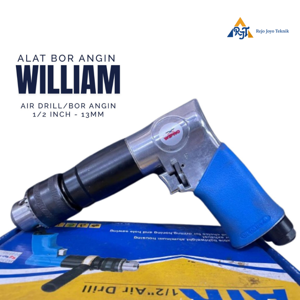 Alat Bor ANGIN WILLIAM - Air DrillBor Angin 12 Inch - 13mm