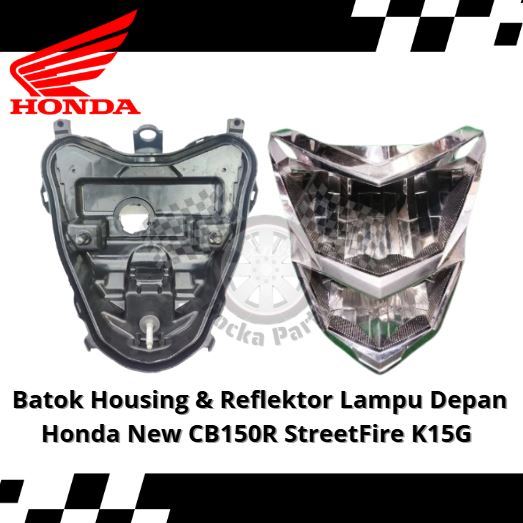 Batok Housing & Reflektor Lampu Depan Honda New CB150R StreetFire K15G Second
