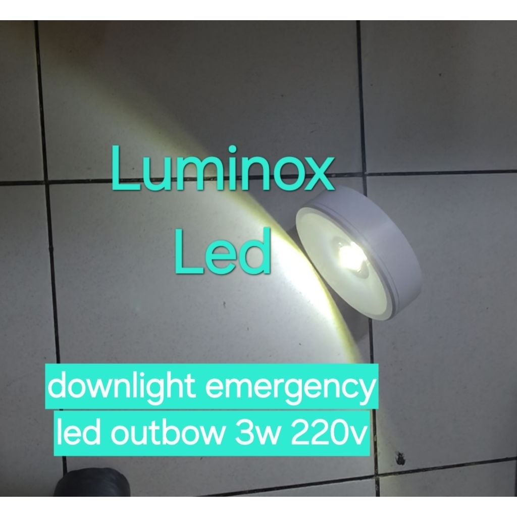 downlight outbow emergency batrei led 3w 3watt / ceiling lamp darurat light 3w nempel 220volt