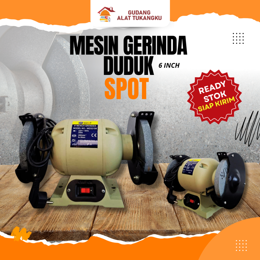 MESIN GERINDA DUDUK SPOT 6 INCH