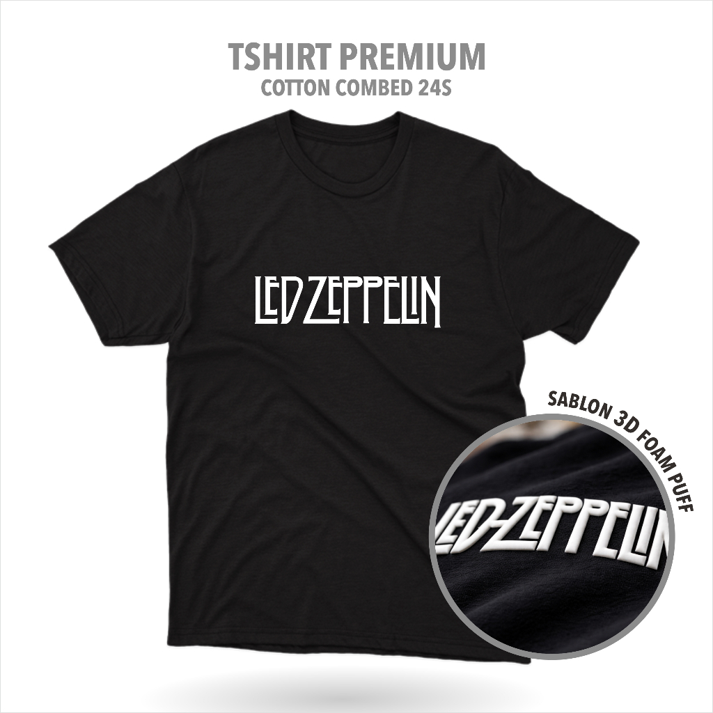 Designation - Kaos Band LED ZEPPELIN Cotton 24s  3D Puff Premium / Baju Distro Sablon Polyflex 3D Fo