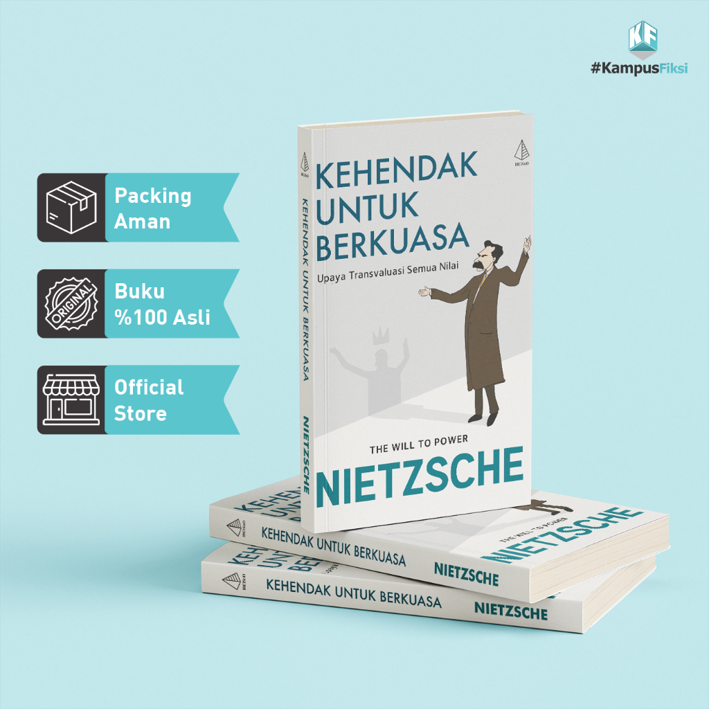 KampusFiksi - Buku Kehendak untuk Berkuasa - Friedrich Nietzsche - Filsafat