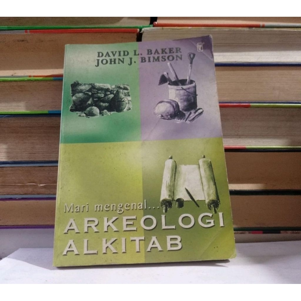 MARI MENGENAL.... ARKEOLOGI ALKITAB - DAVID L. BAKER.