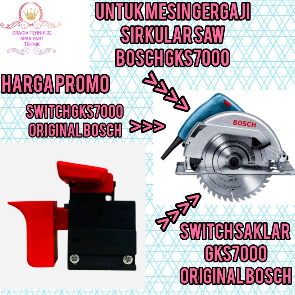 SWITCH SAKLAR GKS 7000 BOSCH FOR MESIN CIRCULAR SAW ORIGINAL BOSCH SAKLAR GKS 7000
